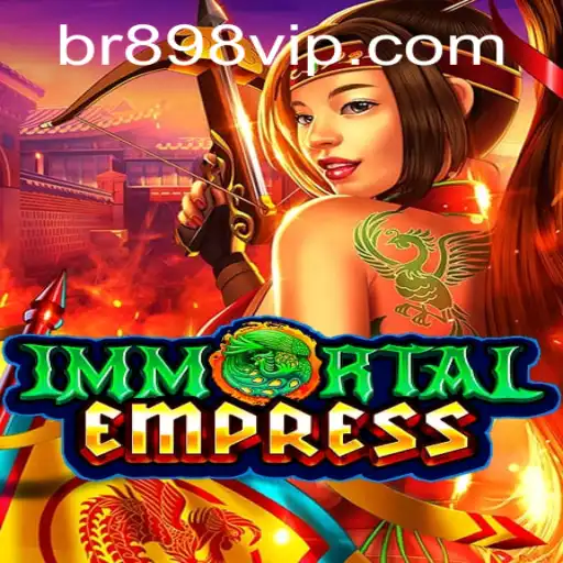 ImmortalEmpress: A New Era of Strategic Gaming with BR898.COM